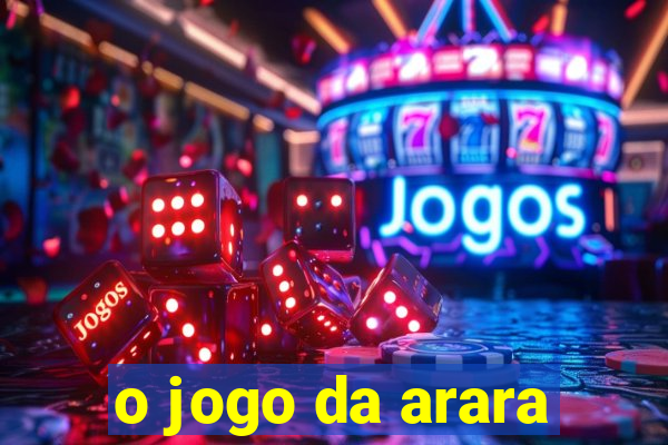 o jogo da arara